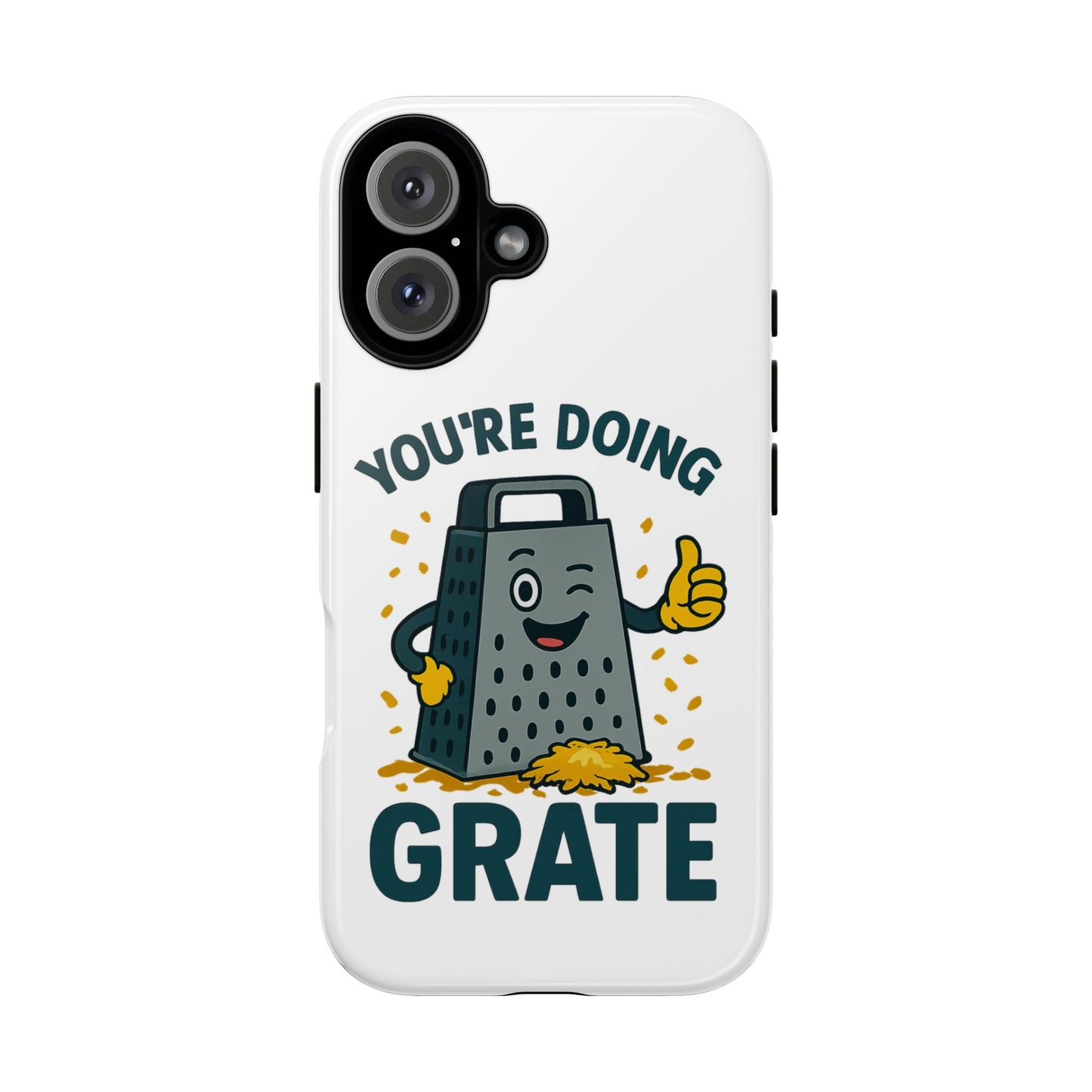 iPhone Case, You're Doing Grate Cheese Phone Case Funny iPhone Case Gift for Foodie Chef Case