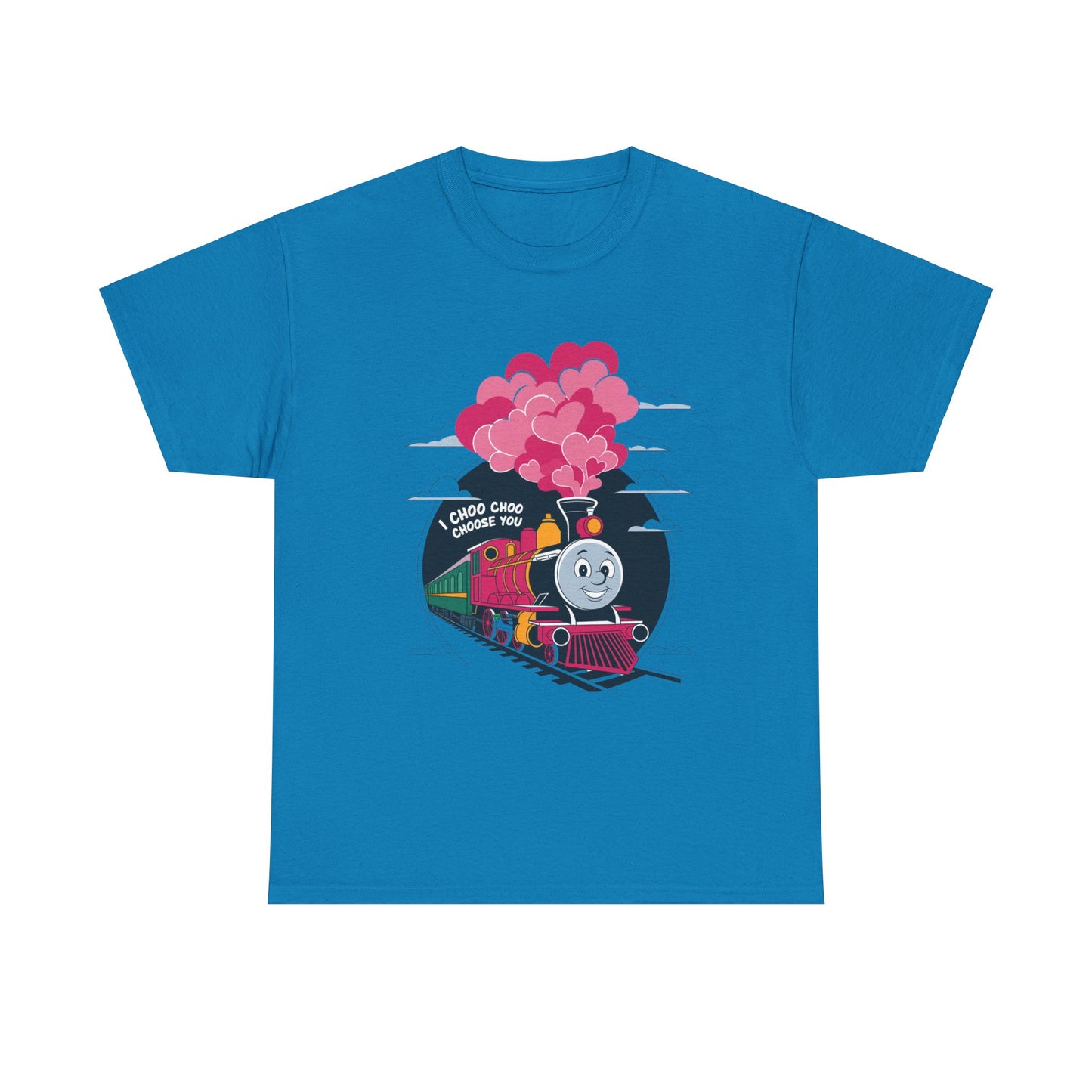 Valentines Unisex Tee - I Choo Choo Choose You