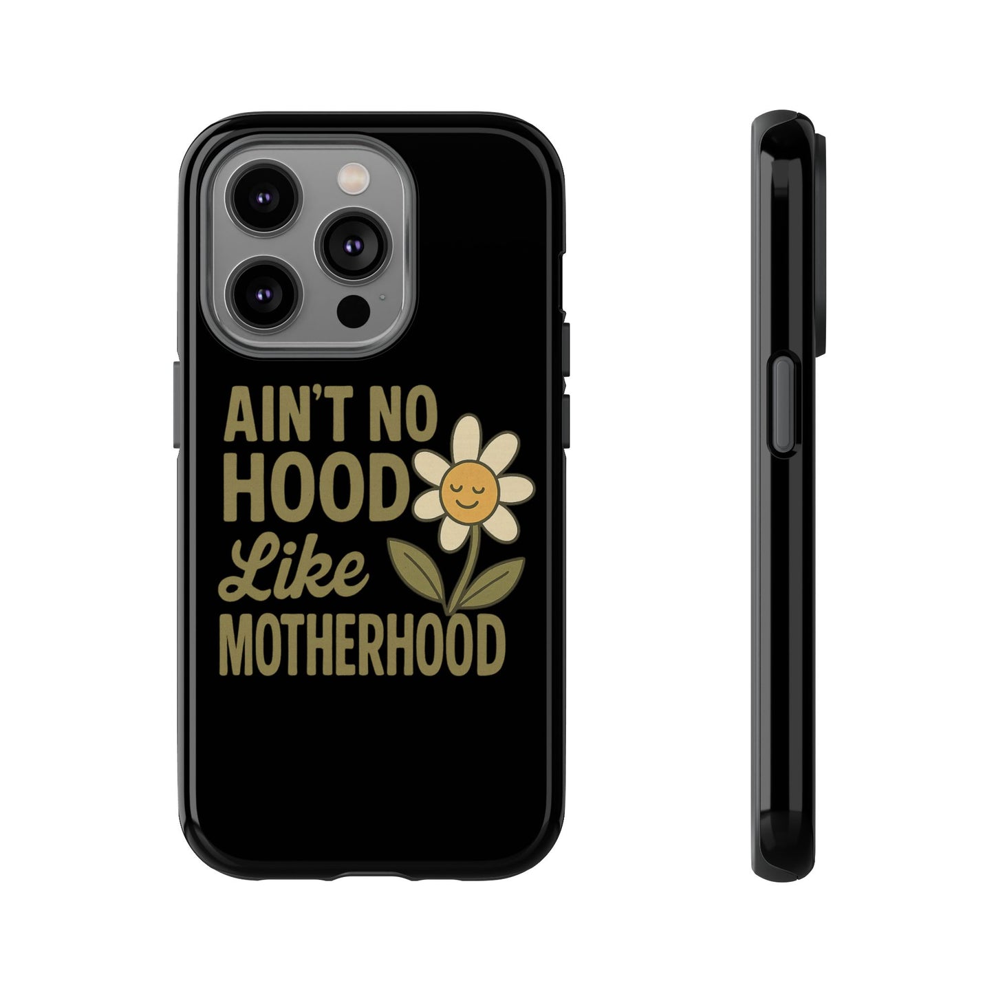 iPhone Case - Ain't No Hood Like Motherhood Mother's Day Phone Case iPhone Case for Mom