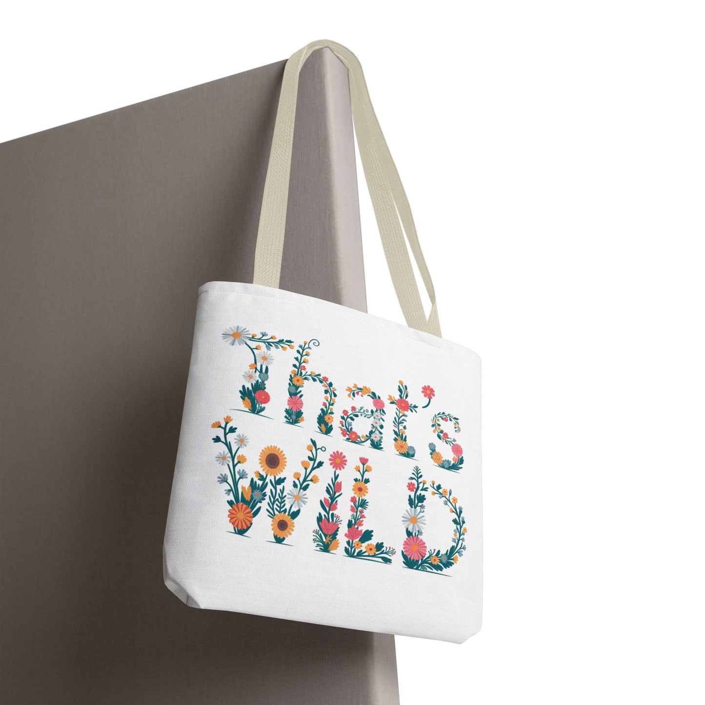 Floral “That’s Wild” Tote Bag – Funny Botanical Reusable Bag, Eco-Friendly Gift for Nature Lovers, Boho Wildflower Design