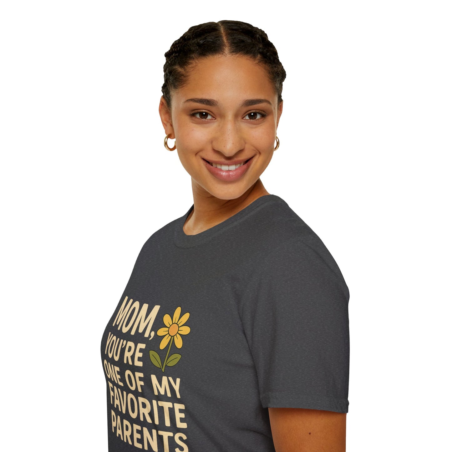 Mom You’re One of My Favorite Parents Shirt – Funny Mother’s Day Gift Tee | Cute Mom Humor Graphic, Birthday Present for Mom