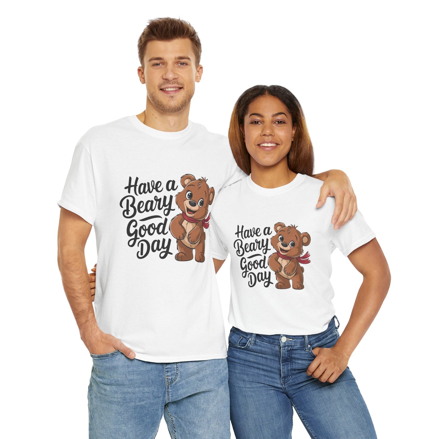 Have a Beary Good Day T-Shirt – Cute Bear Graphic Tee, Punny Animal Shirt, Funny Animal Lover Gift, Happy Positive Vibes Graphic T-Shirt