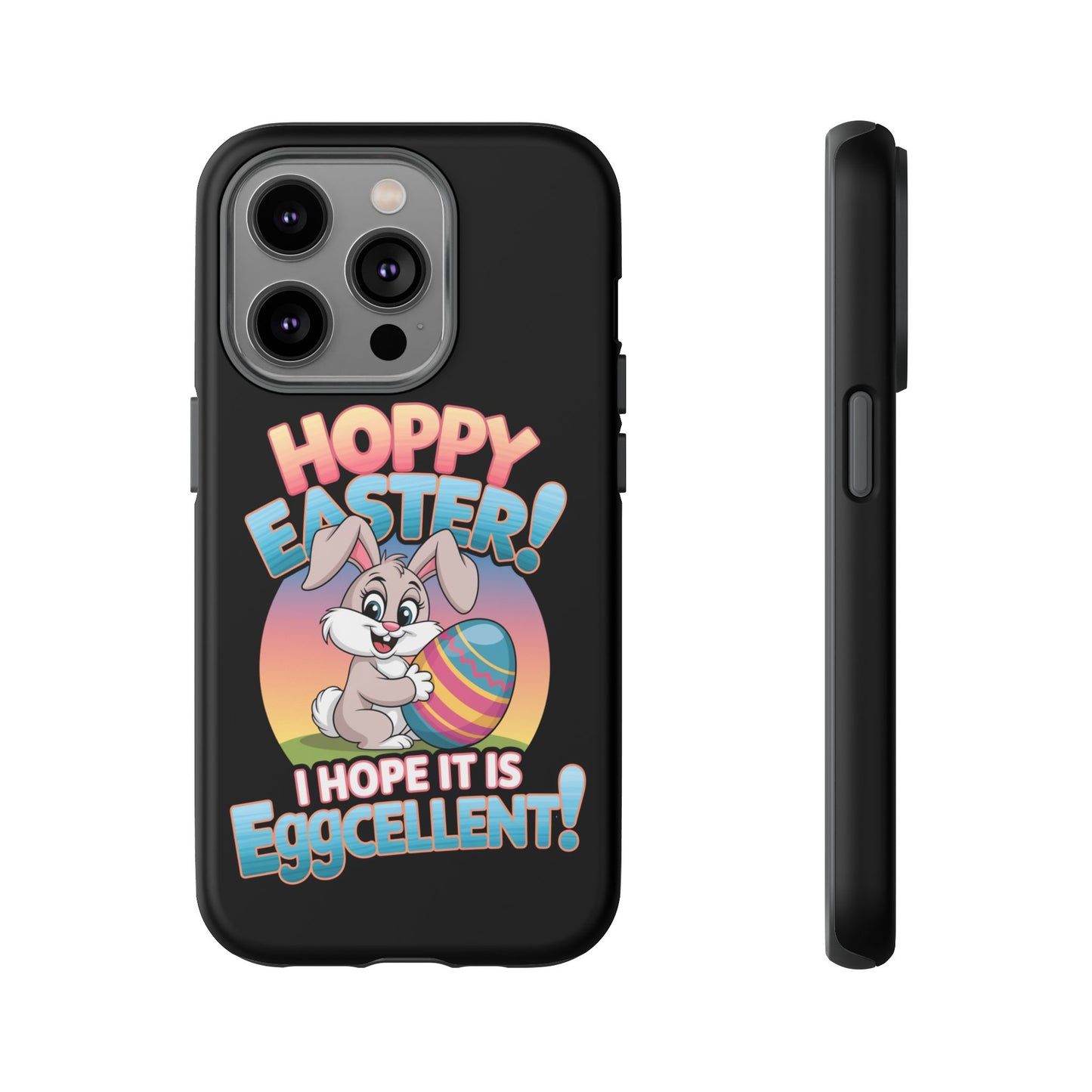 iPhone Case Easter Bunny 'Hoppy Easter I Hope it is Eggcellent' Easter Phone Case Easter Bunny