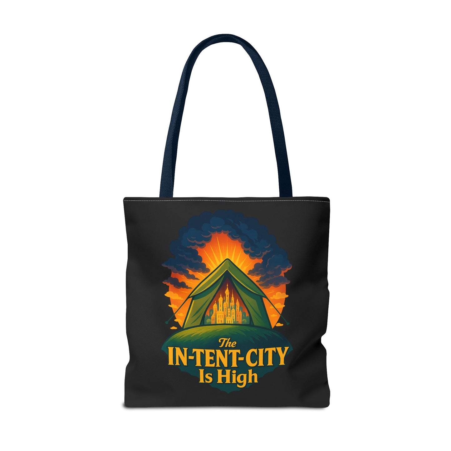 City Tent Tote Bag, The In-Tent-City Is High Funny Bag Intensity Tote Everyday Carry