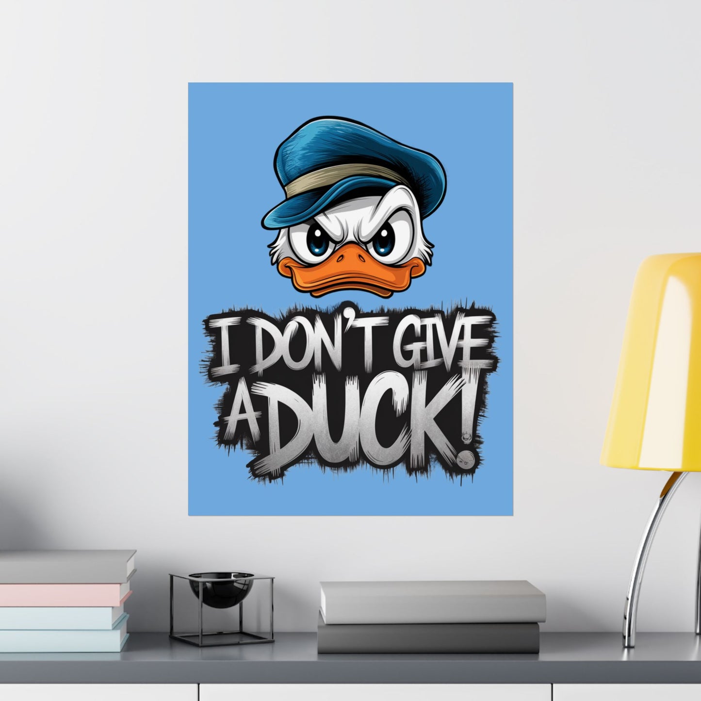 I Don't Give a Duck Angry Duck Poster