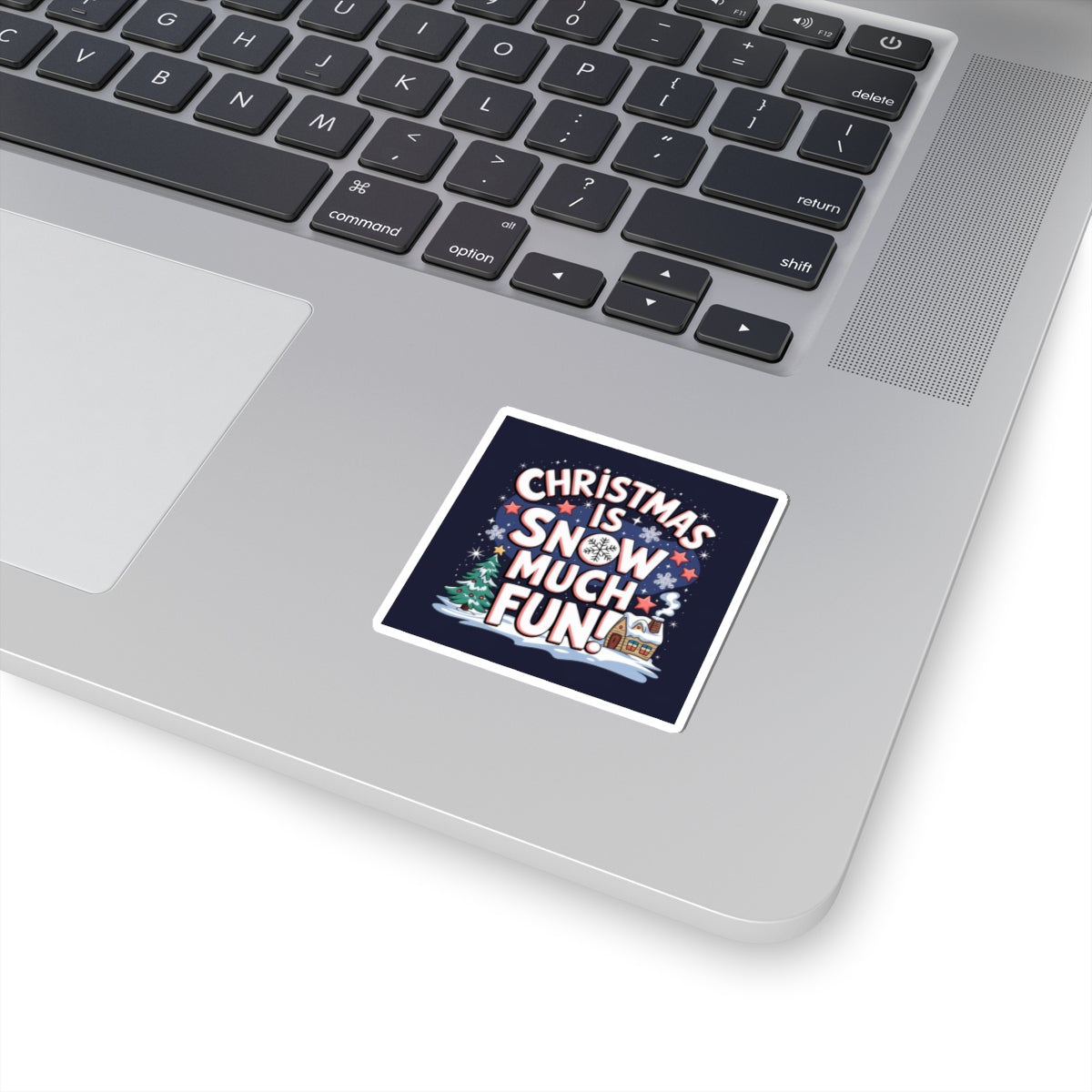 Sticker: Christmas is Snow Much Fun Pun Sticker