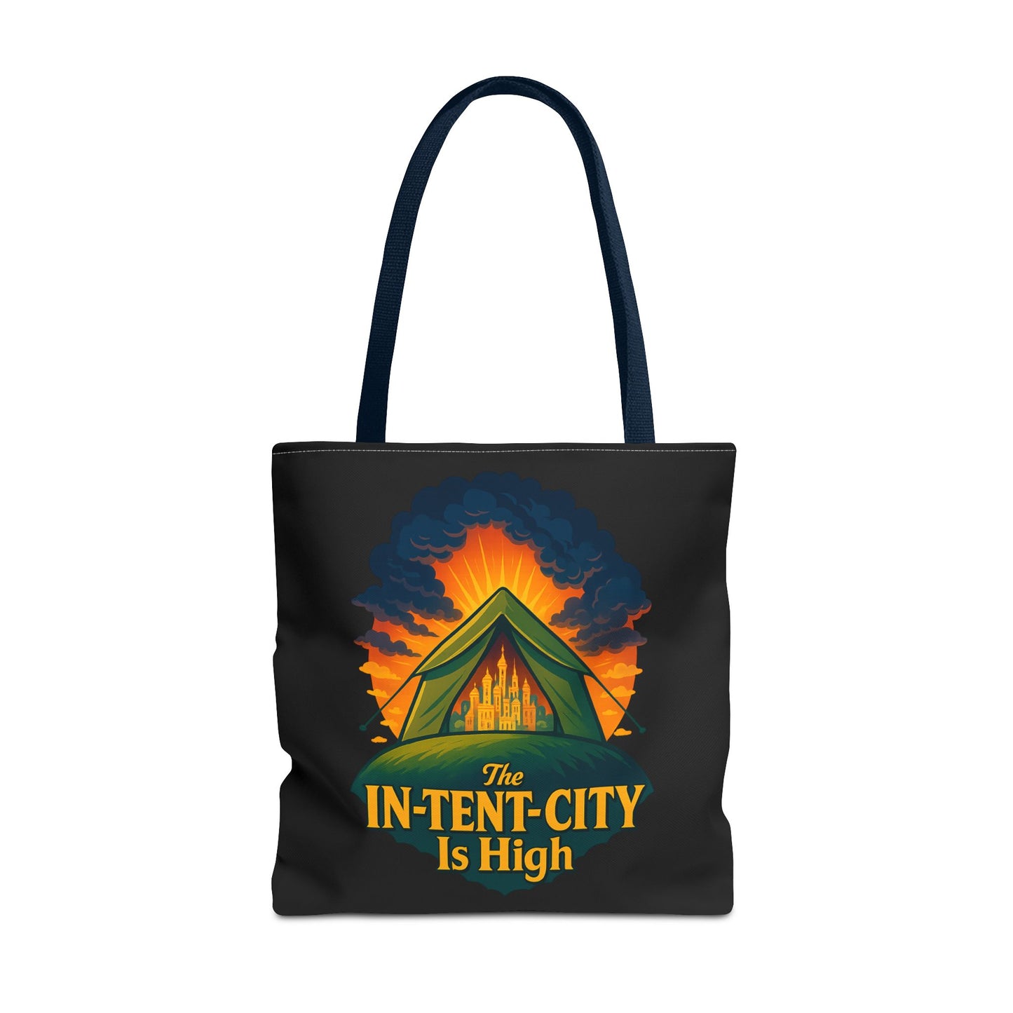 City Tent Tote Bag, The In-Tent-City Is High Funny Bag Intensity Tote Everyday Carry