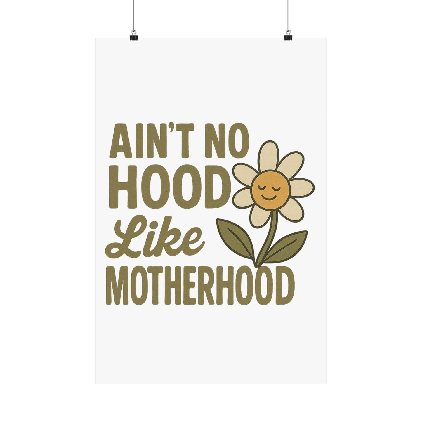 Funny Poster Ain't No Hood Like Motherhood Mother's Day Decor Gift for Mom