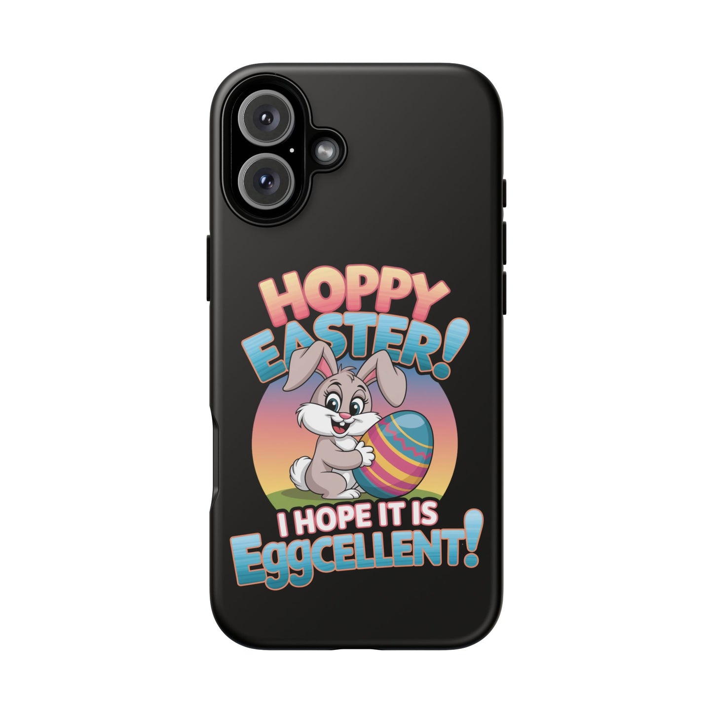 iPhone Case Easter Bunny 'Hoppy Easter I Hope it is Eggcellent' Easter Phone Case Easter Bunny