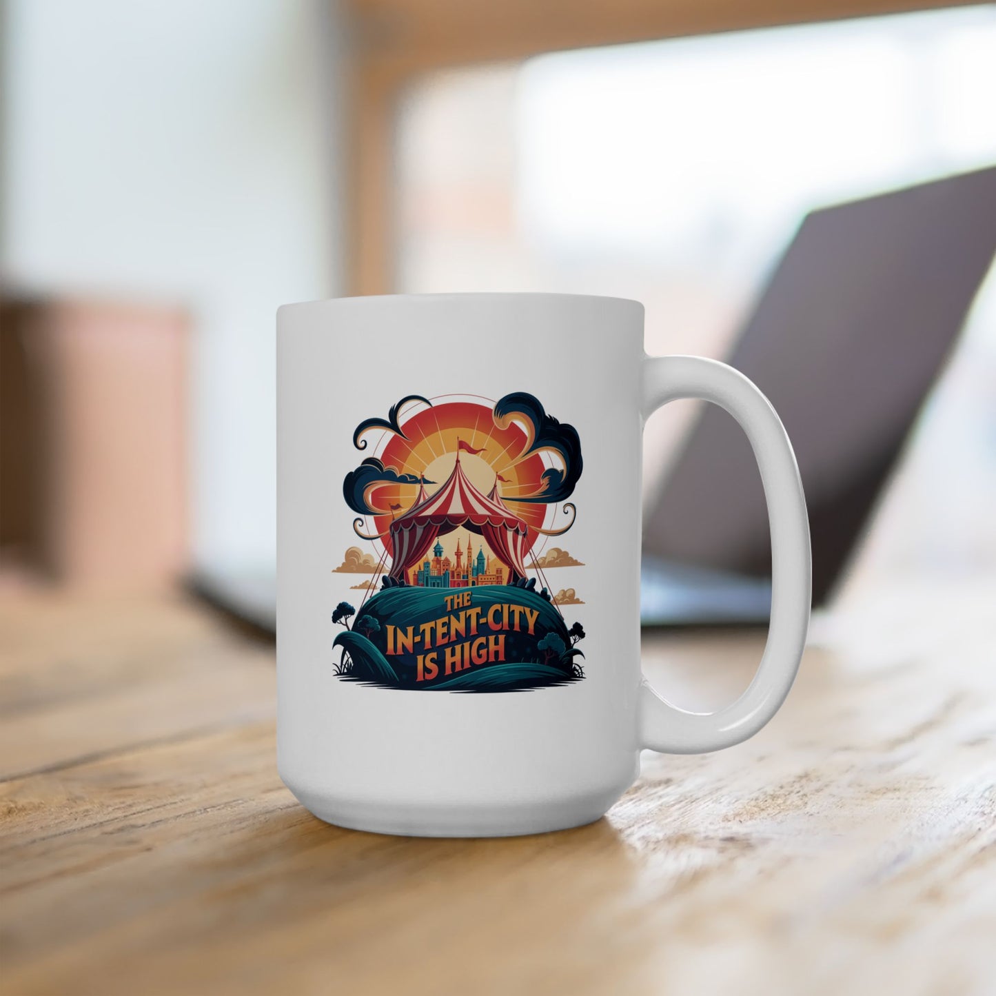Funny Camping Coffee Mug • The In-Tent-City is High Pun Cup • Outdoor Adventure Gift • Festival Coffee Mug • Camping Humor Drinkware