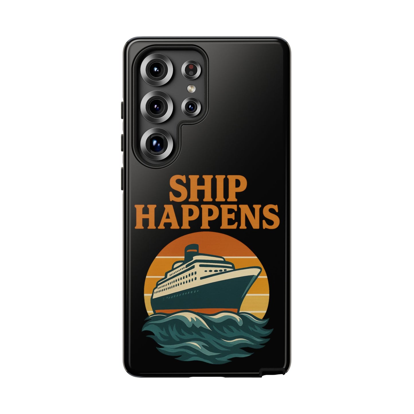 Samsung Case - Ship Happens Sunset Cruise Ship Nautical Phone Case Travel Accessory Gift for Travel Lovers Cruise Case