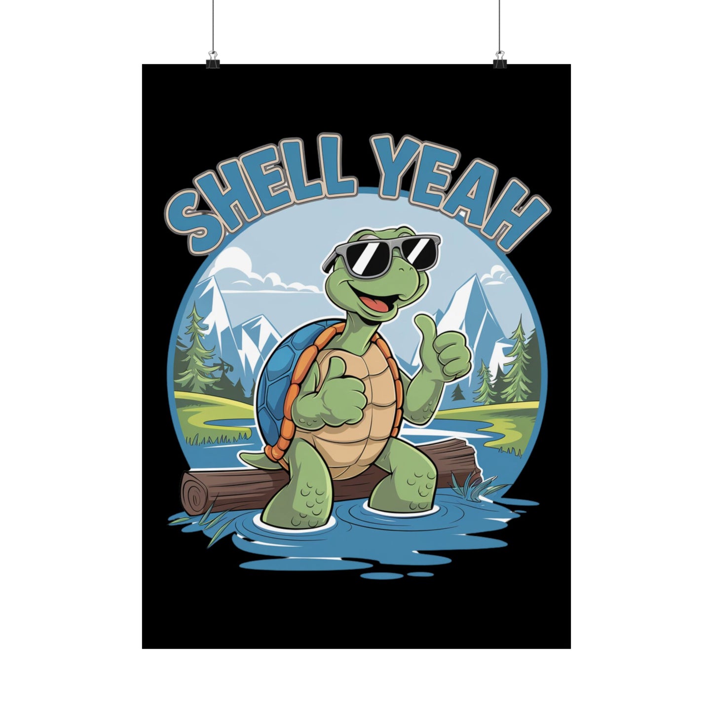 Shell Yeah Matte Poster