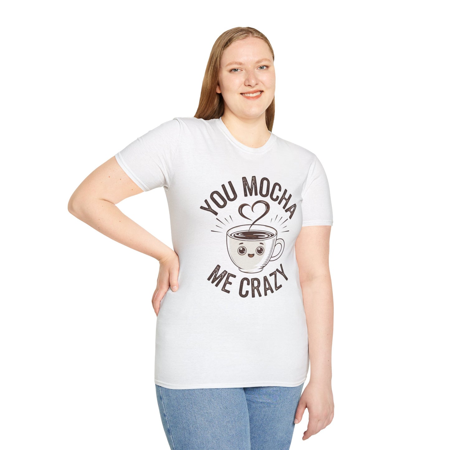 You Mocha Me Crazy T-Shirt - Cute Coffee Pun Graphic Tee - Funny Coffee Lover Shirt - Foodie Gift - Barista Humor Tee - Unisex XS-5XL