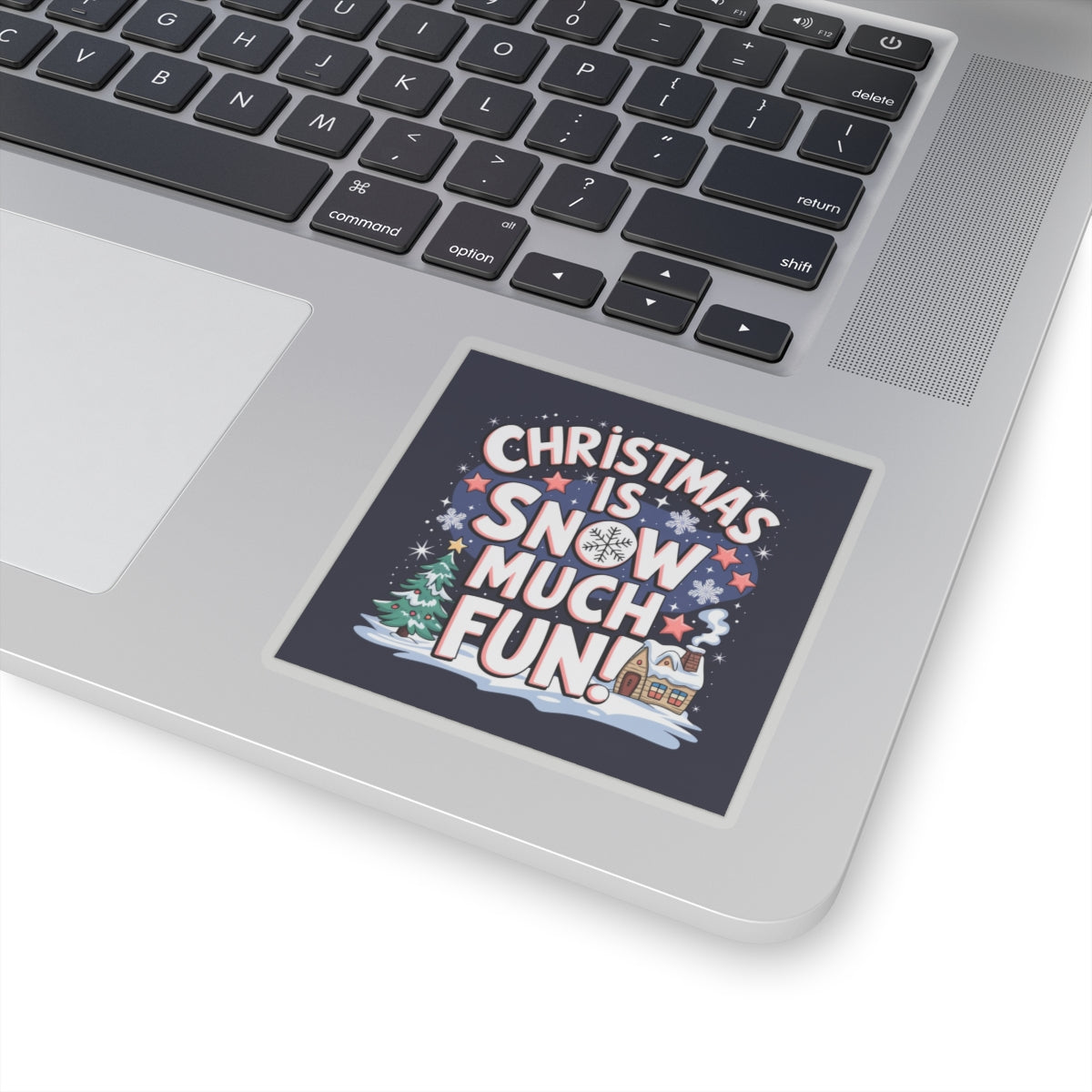 Sticker: Christmas is Snow Much Fun Pun Sticker