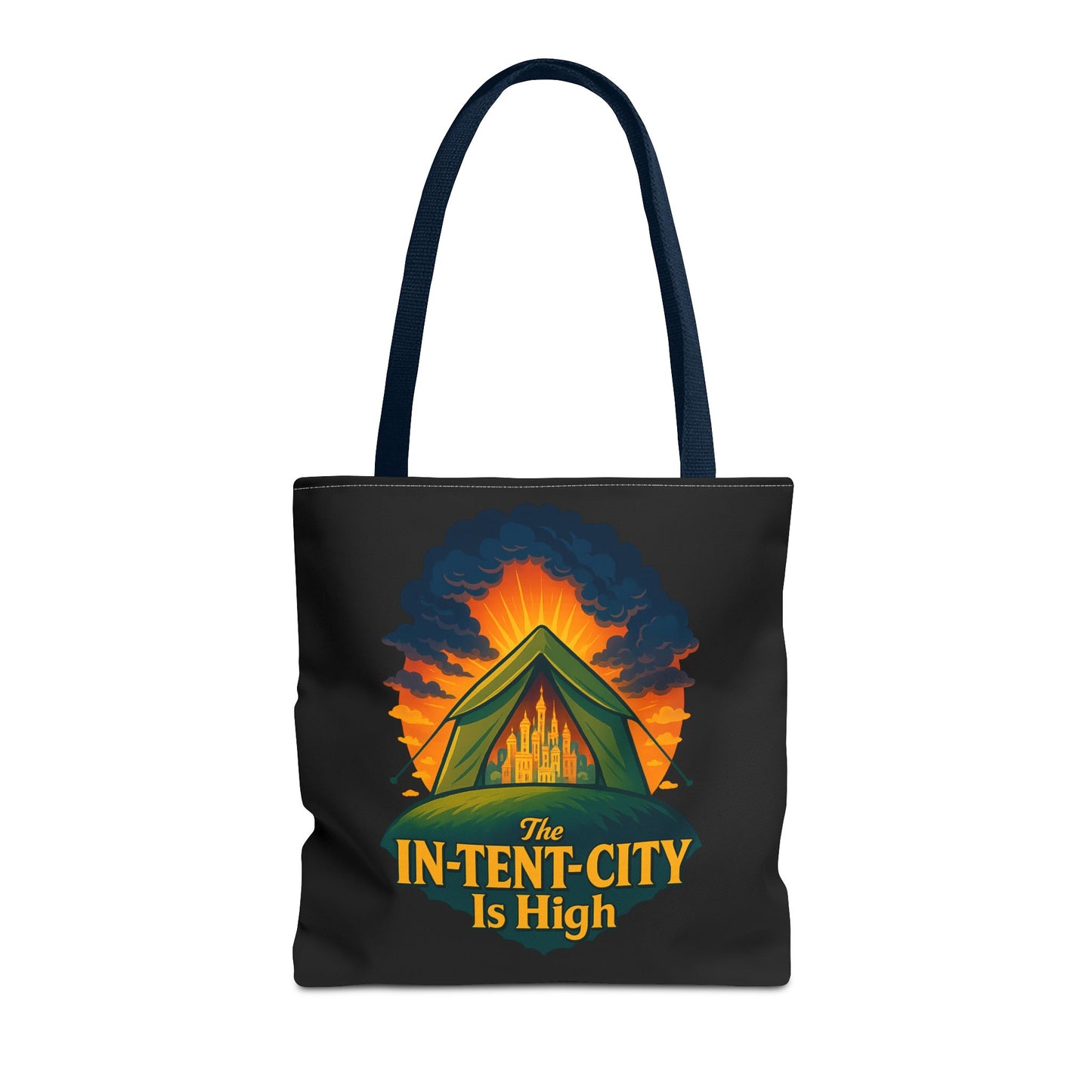 City Tent Tote Bag, The In-Tent-City Is High Funny Bag Intensity Tote Everyday Carry