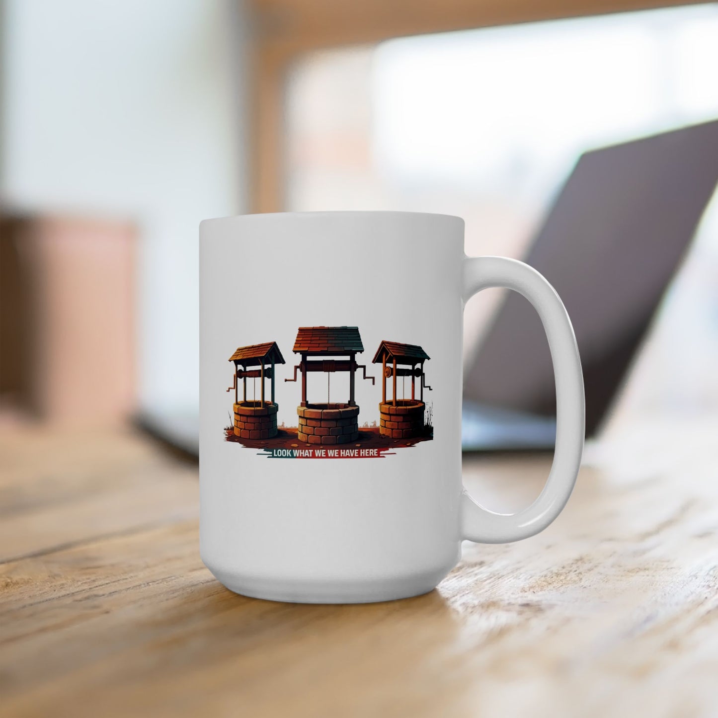 Funny Well Coffee Mug – “Look What We We Have Here” Pun Cup | Unique Gift for Friends, Coworkers, Coffee Lovers, Office Humor Drinkware