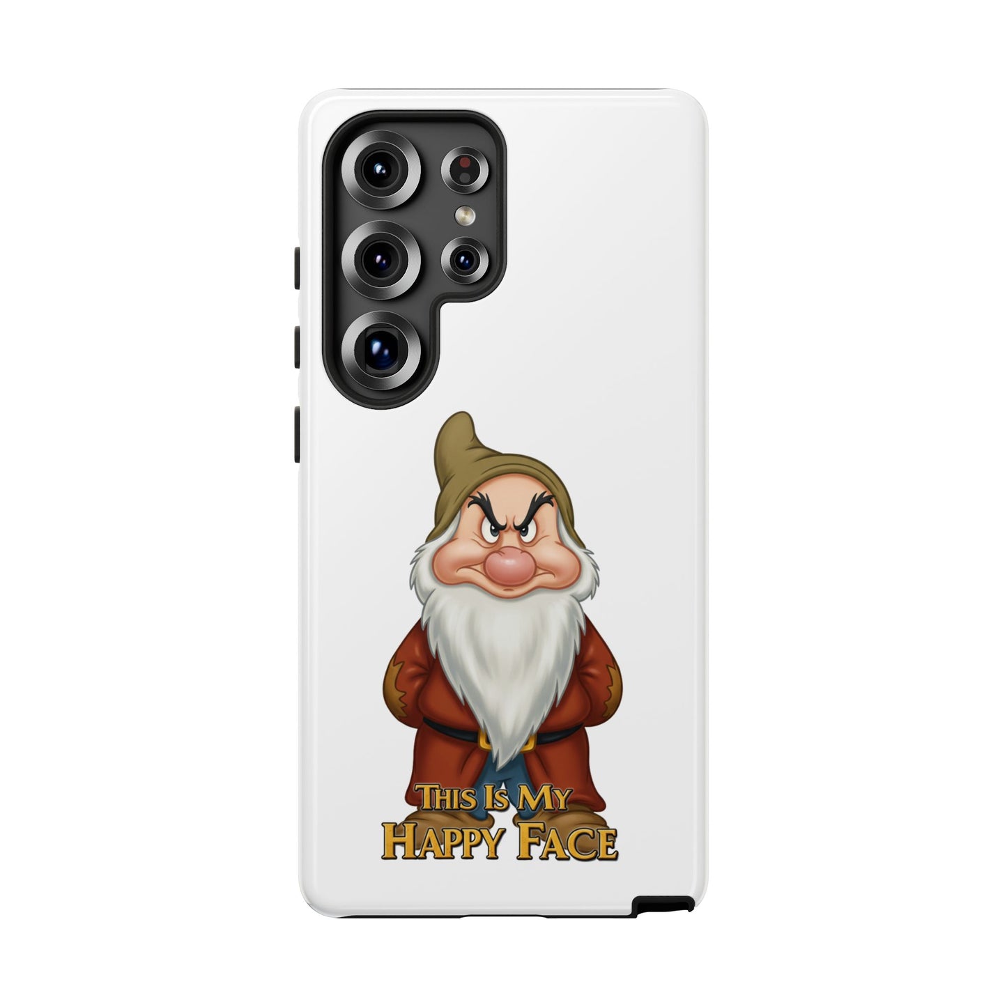 Samsung Phone Case - Grumpy Dwarf 'This is My Happy Face'