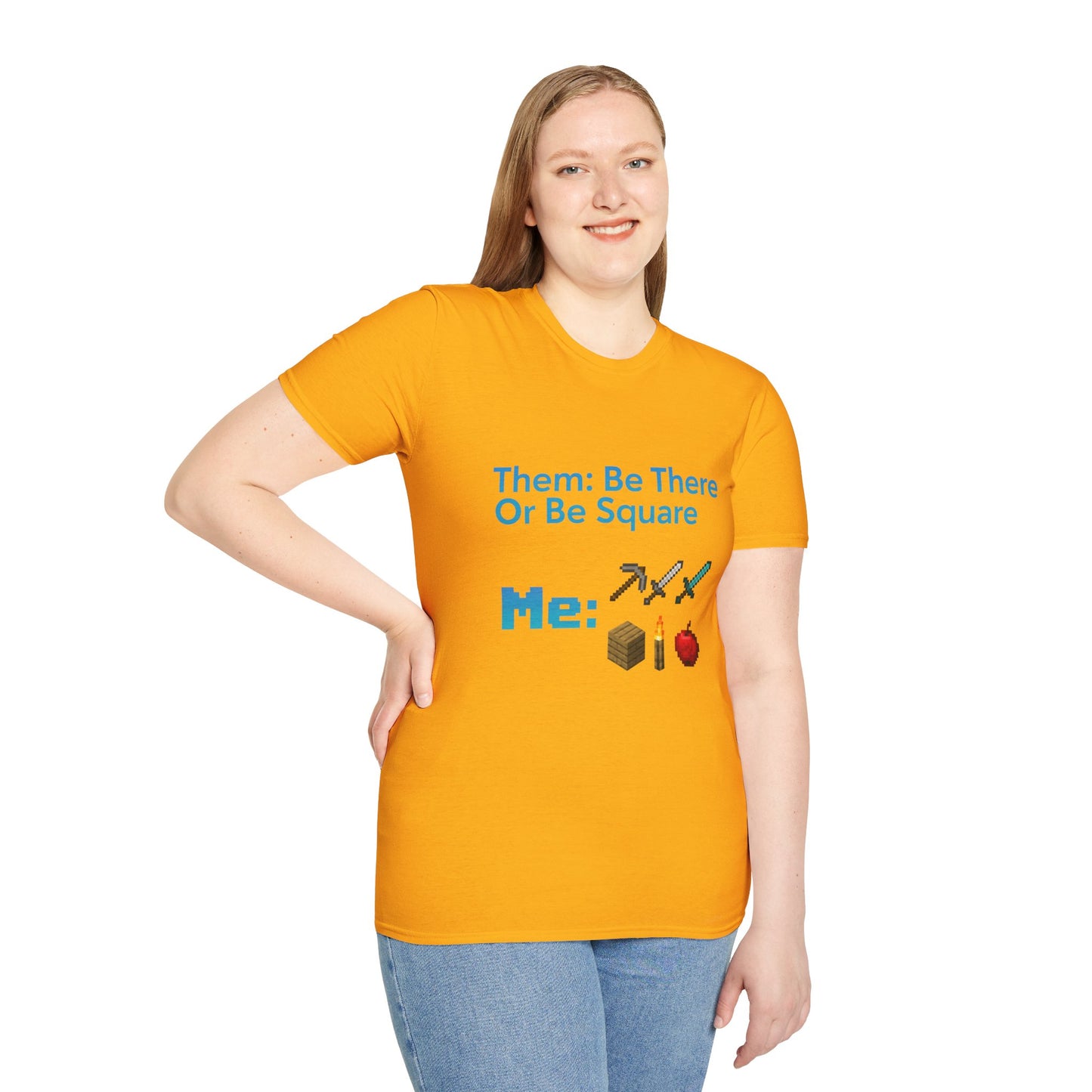 Be There or Be Square Cubed Unisex Shirt Gamer T-Shirt