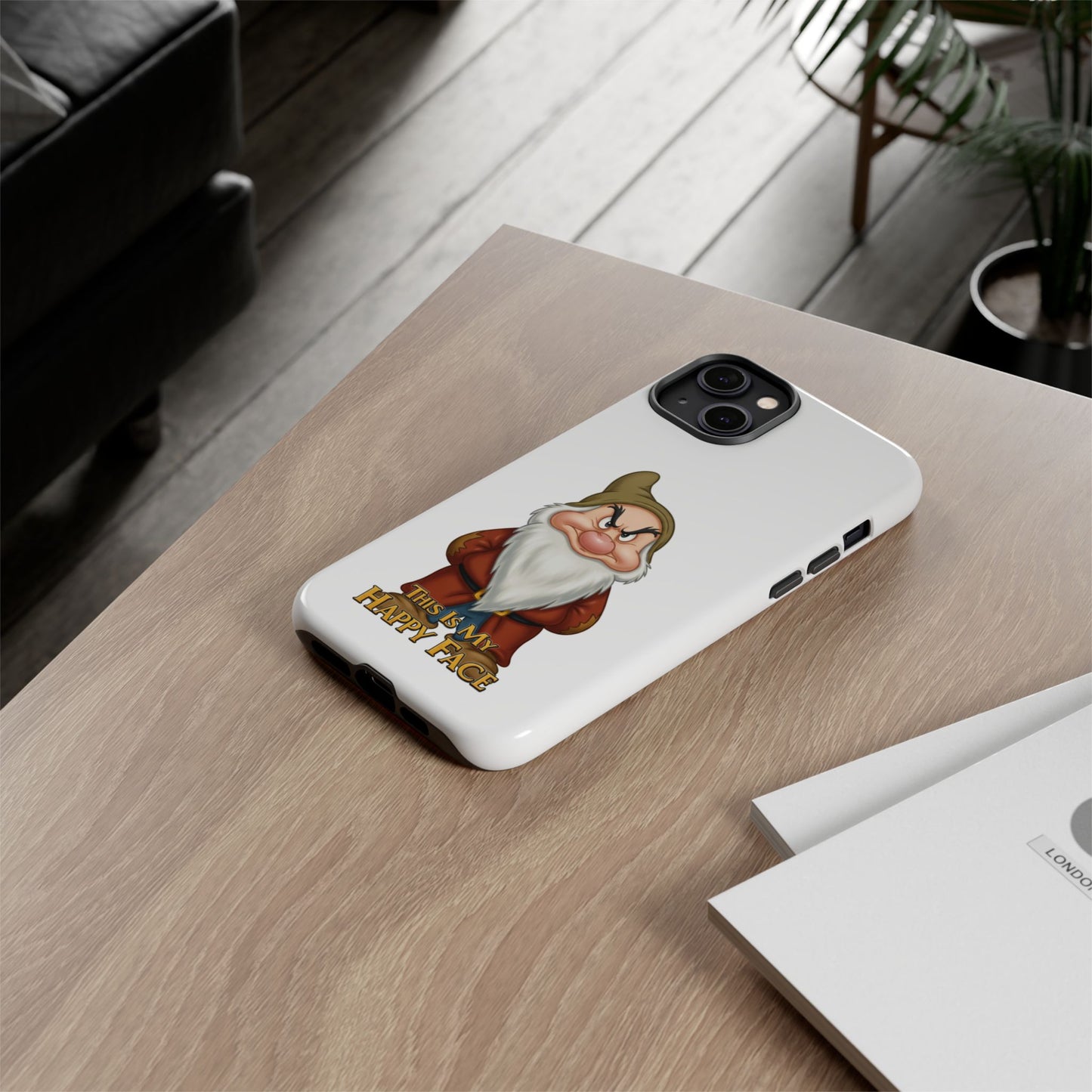 iPhone Case - Grumpy Dwarf 'This is My Happy Face'