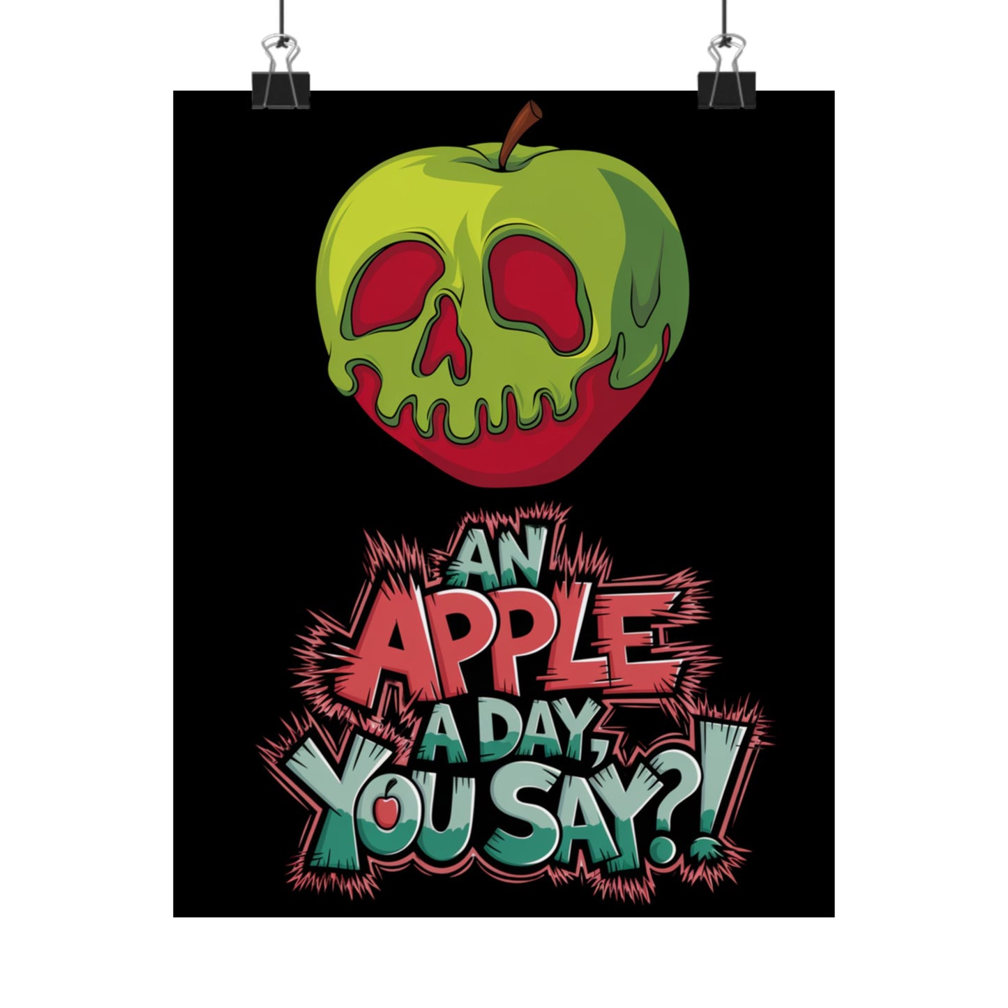 Vertical Poster - Poison Apple 'An Apple a Day You Say'