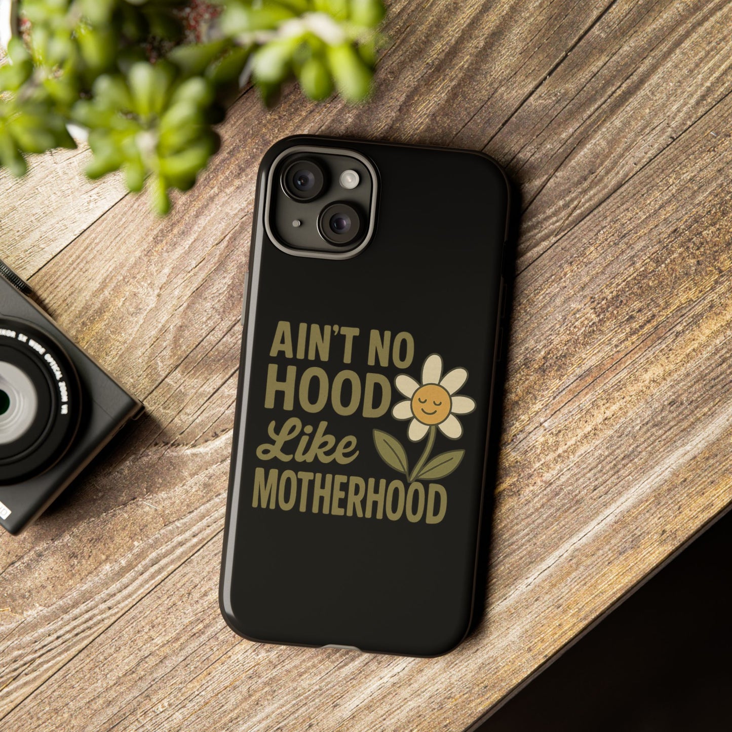 iPhone Case - Ain't No Hood Like Motherhood Mother's Day Phone Case iPhone Case for Mom