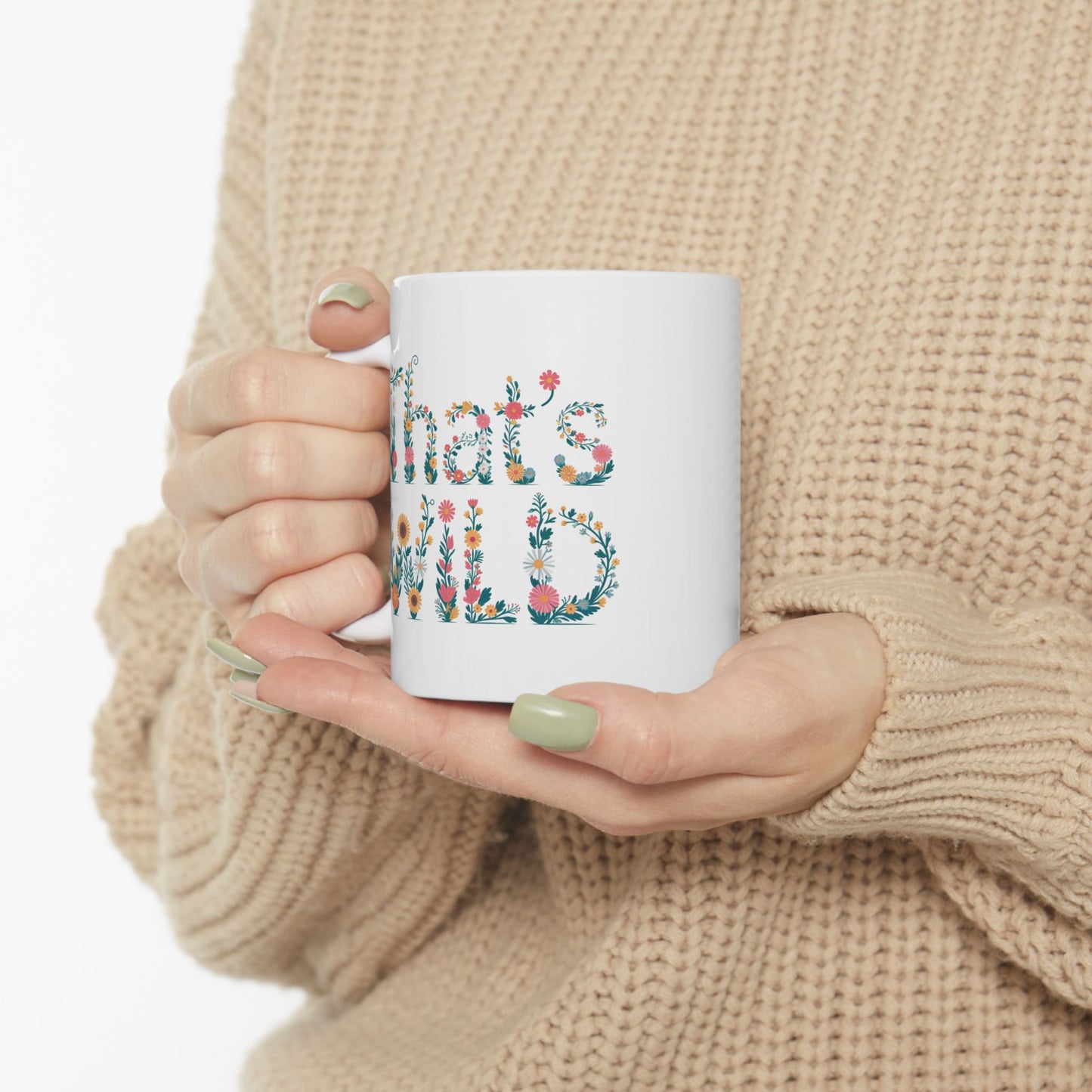 That’s Wild Floral Mug | Cottagecore Coffee Cup | Boho Botanical Mug Gift | Funny Plant Lover Mug | 11oz & 15oz Ceramic Tea Mug