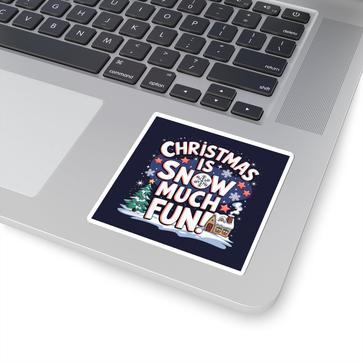 Sticker: Christmas is Snow Much Fun Pun Sticker