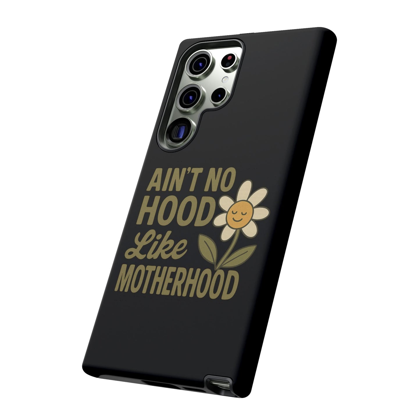 Samsung Case - Ain't No Hood Like Motherhood Mother's Day Case Phone Case for Mom