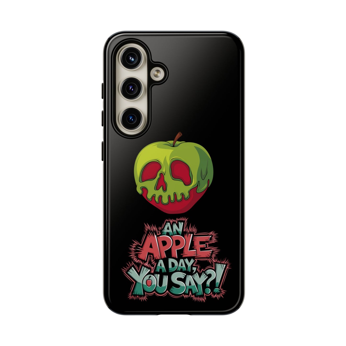 Samsung Galaxy Tough Case - Poison Apple 'An Apple a Day You Say'