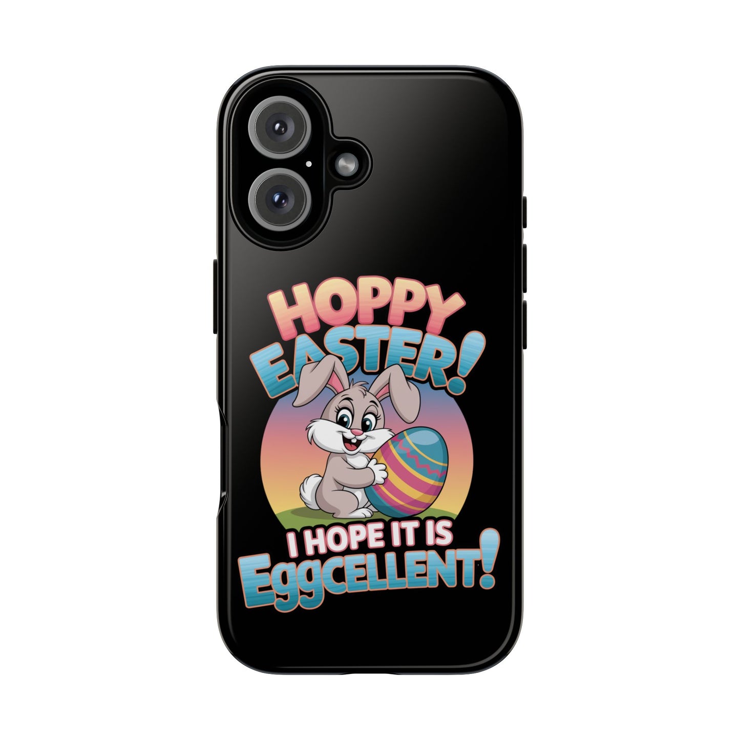 iPhone Case Easter Bunny 'Hoppy Easter I Hope it is Eggcellent' Easter Phone Case Easter Bunny