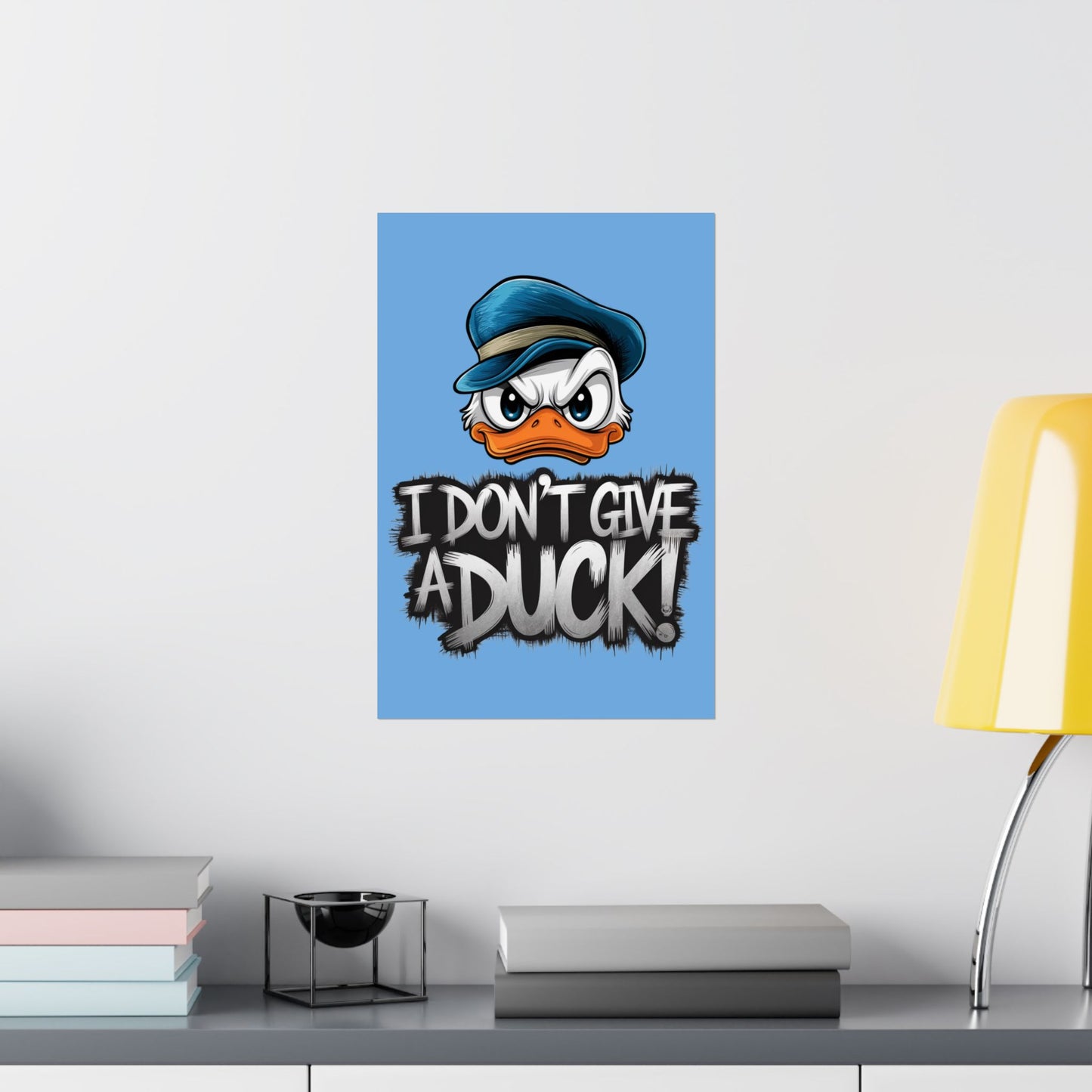 I Don't Give a Duck Angry Duck Poster