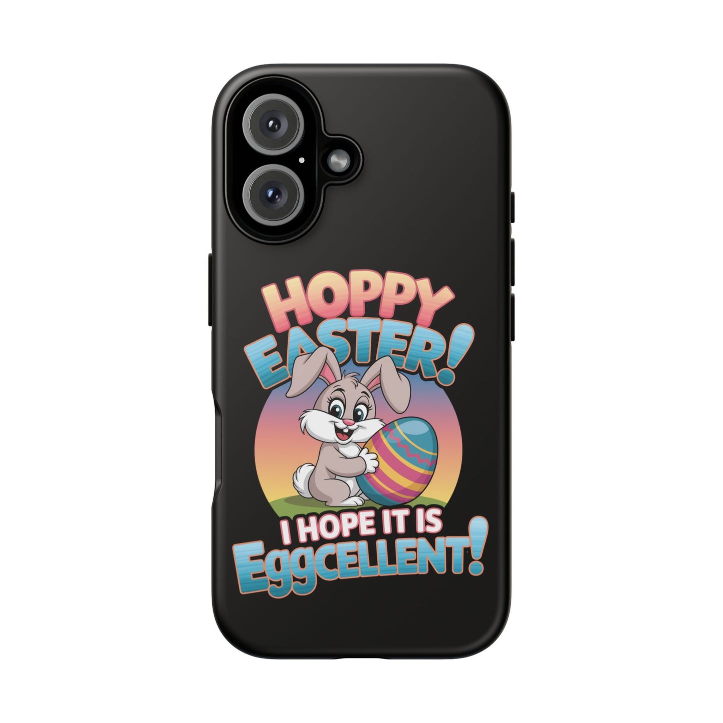 iPhone Case Easter Bunny 'Hoppy Easter I Hope it is Eggcellent' Easter Phone Case Easter Bunny