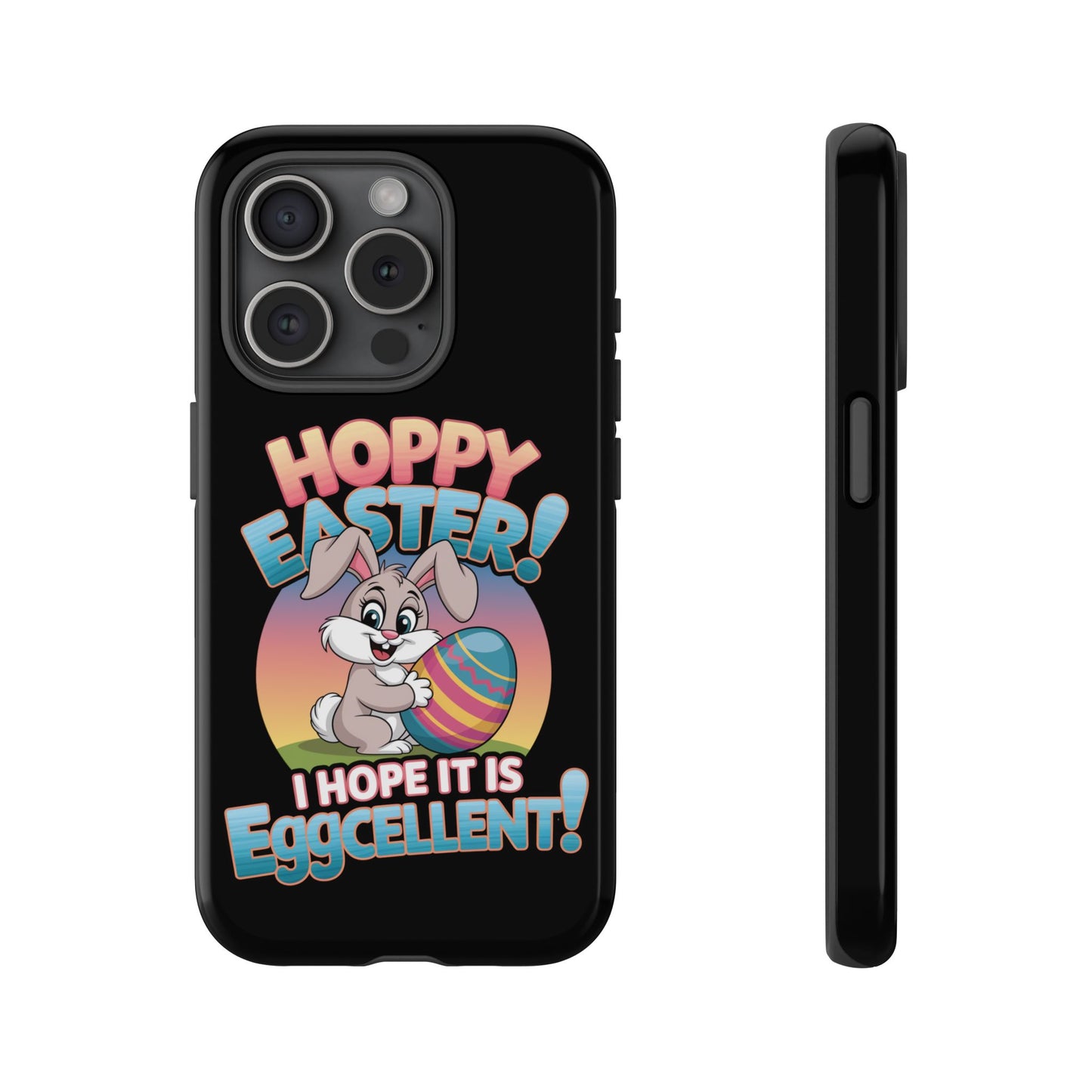 iPhone Case Easter Bunny 'Hoppy Easter I Hope it is Eggcellent' Easter Phone Case Easter Bunny