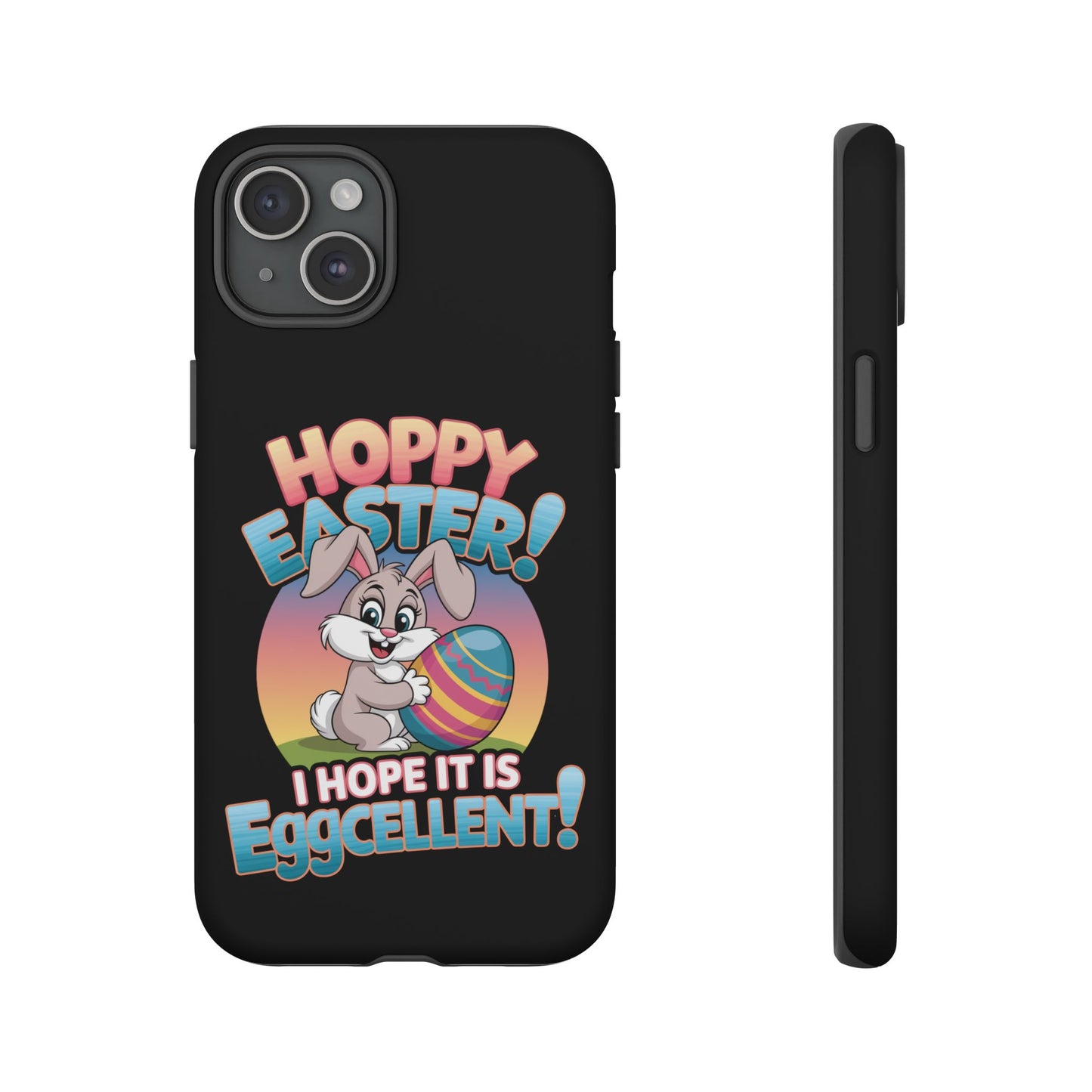 iPhone Case Easter Bunny 'Hoppy Easter I Hope it is Eggcellent' Easter Phone Case Easter Bunny