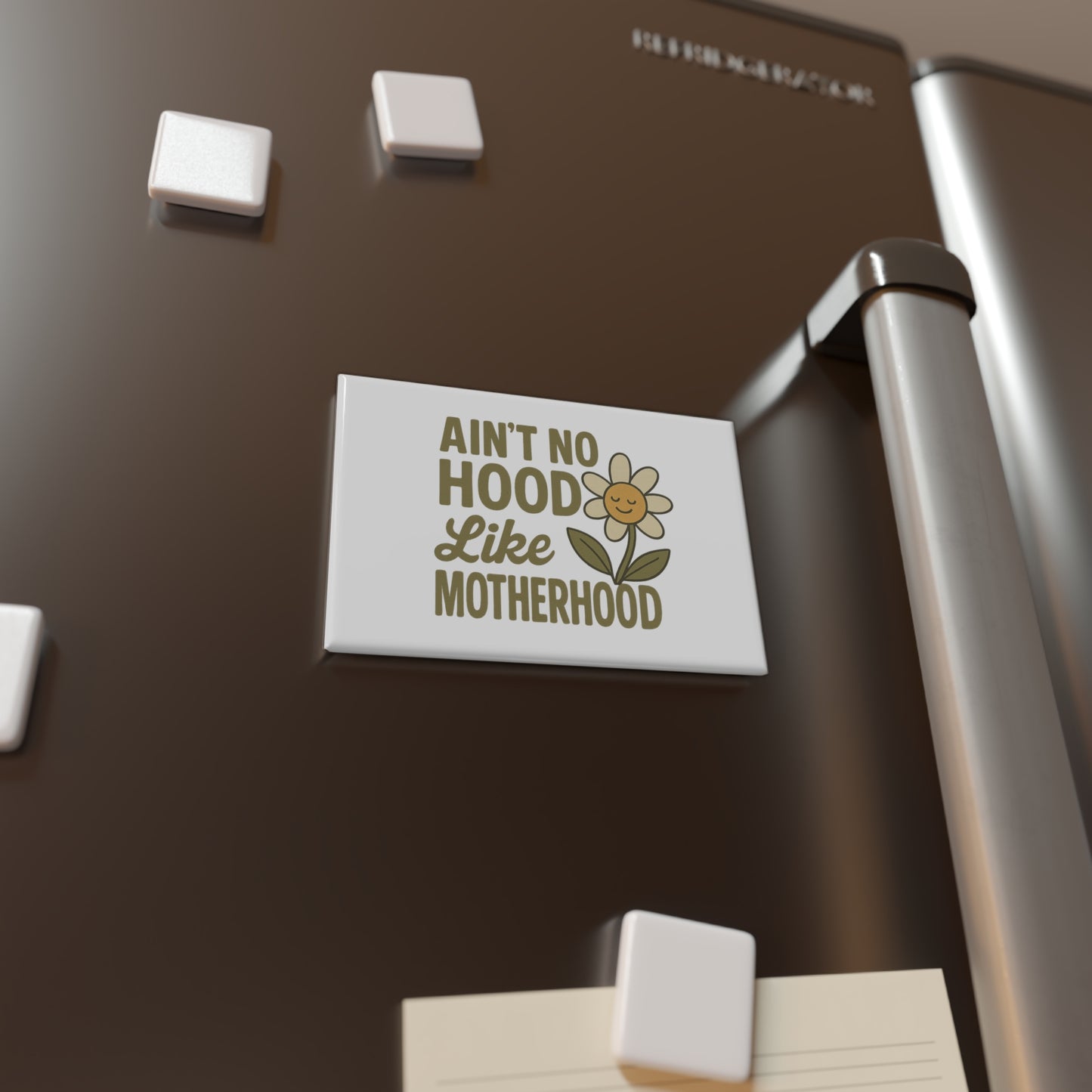 Magnet - 'Ain't No Hood Like Motherhood' Mother's Day Magnet for Mom Decor Gift for Mom