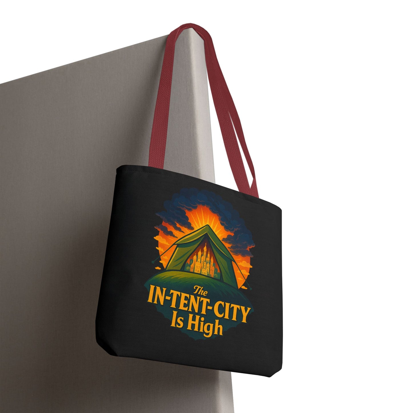 City Tent Tote Bag, The In-Tent-City Is High Funny Bag Intensity Tote Everyday Carry