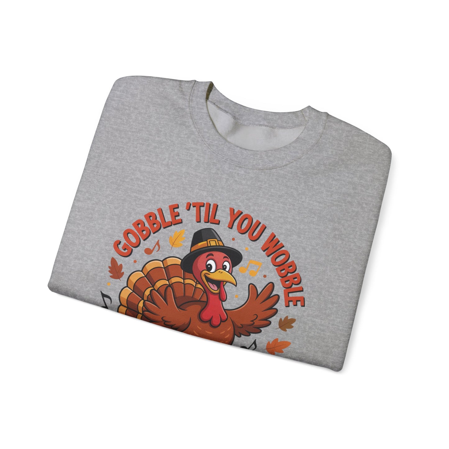 Gobble Til You Wobble Sweatshirt, Funny Cartoon Turkey Thanksgiving Crewneck, Dancing Turkey Fall Pullover, Cozy Friendsgiving Holiday Top