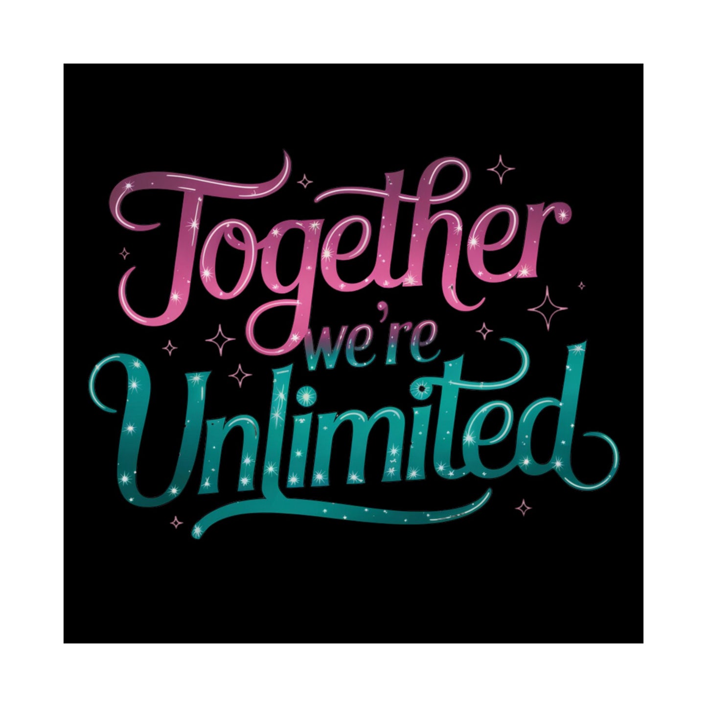 Together We're Unlimited Poster – Inspirational Wicked Musical Quote Wall Art – Whimsical Pink & Teal Typography Print for Fans & Friends