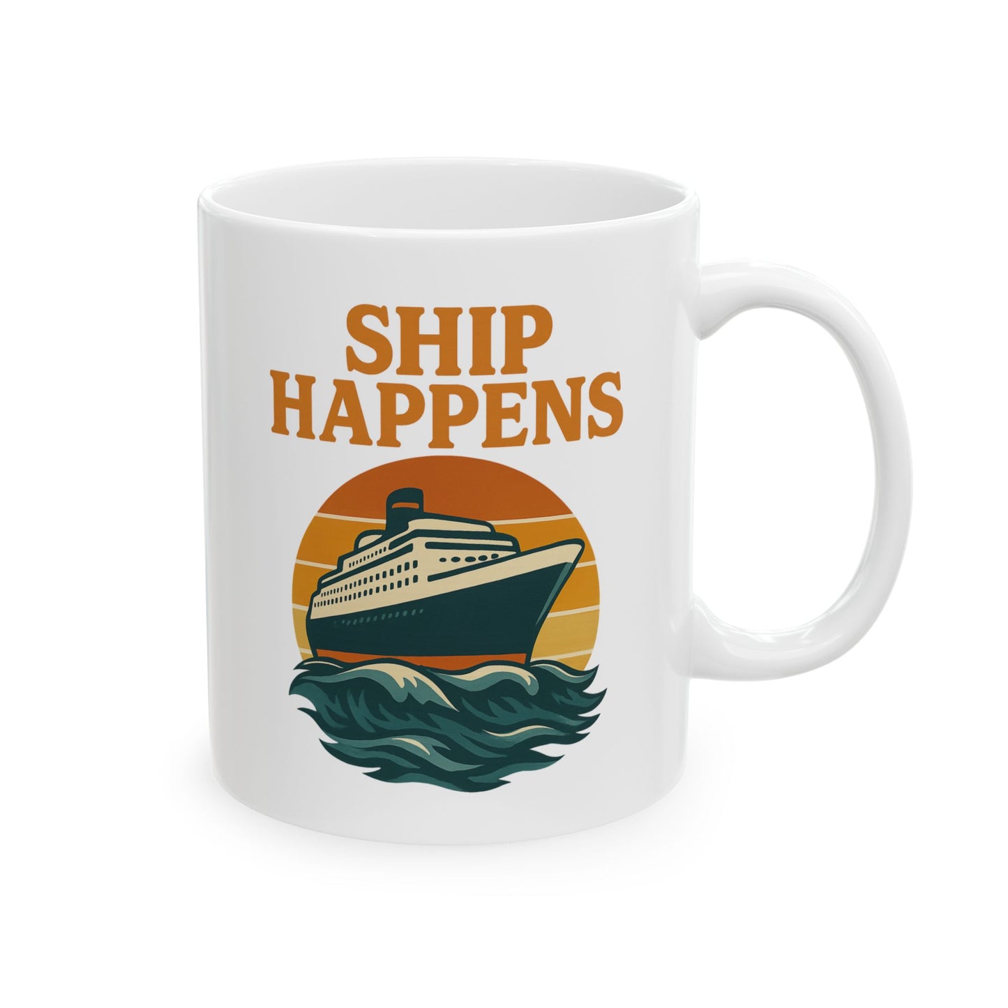 Ceramic Mug - Ship Happens Sunset Design Cruise Cup Cruise Mug Nautical Decor Drinking Accessory for Travel Lovers