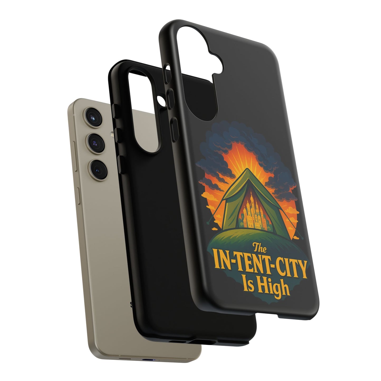 Samsung Phone Case - The In-Tent-City Is High Intense Phone Case Funny Intensity Case