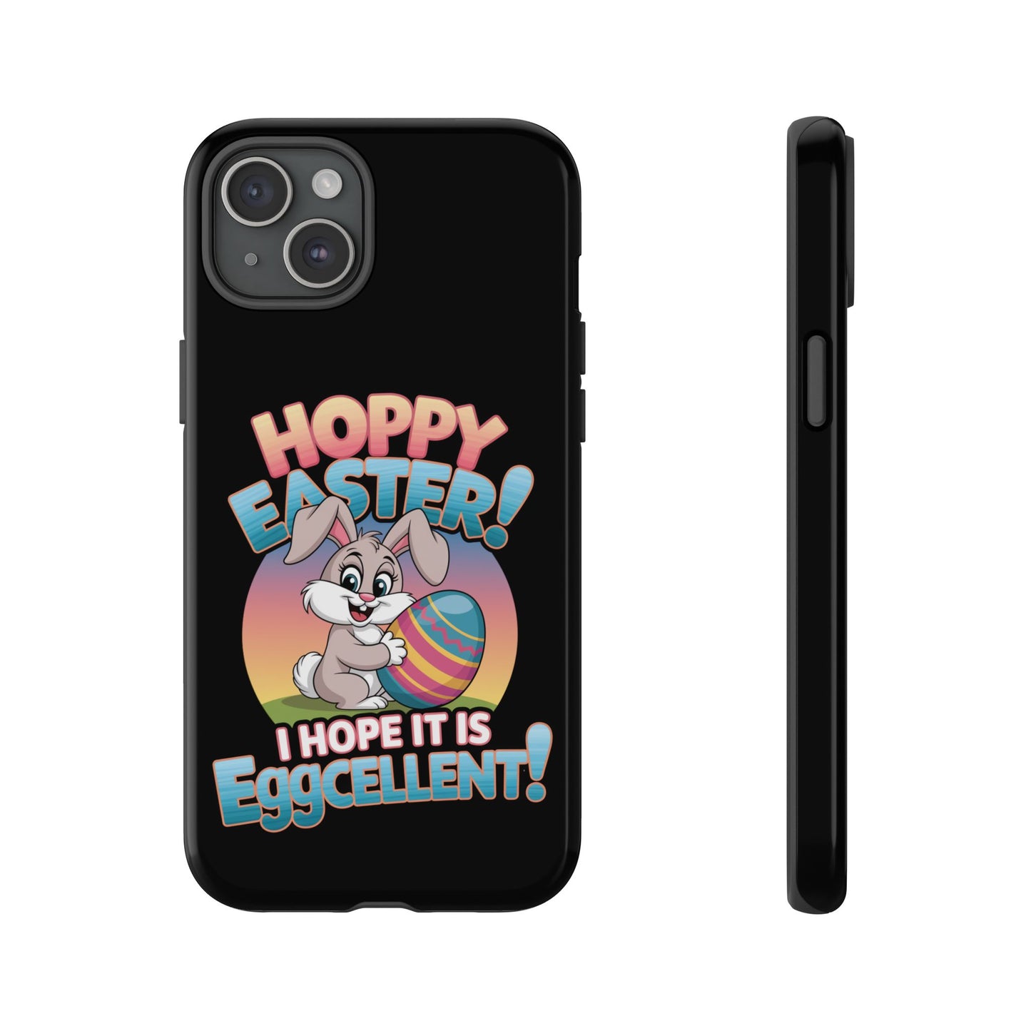 iPhone Case Easter Bunny 'Hoppy Easter I Hope it is Eggcellent' Easter Phone Case Easter Bunny