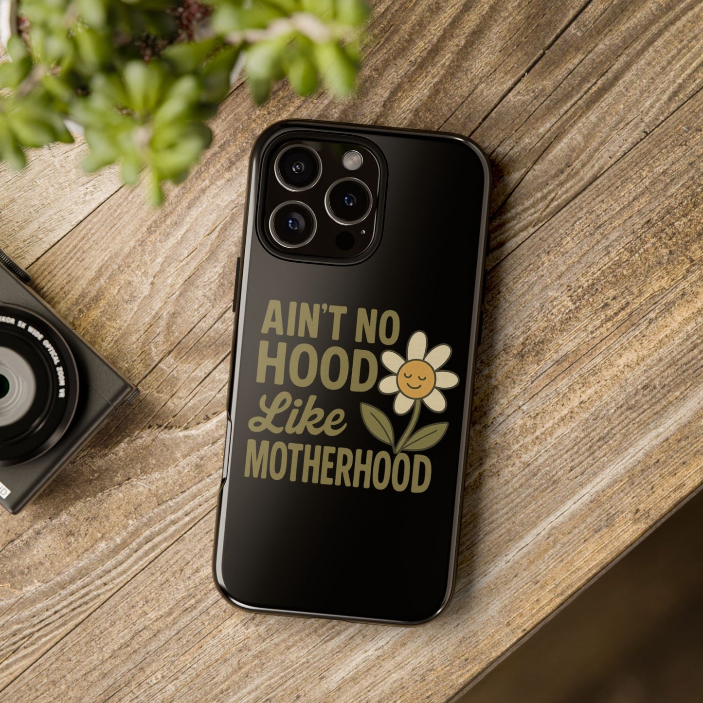iPhone Case - Ain't No Hood Like Motherhood Mother's Day Phone Case iPhone Case for Mom