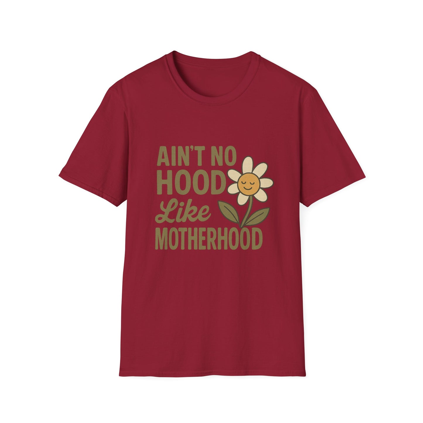 Ain't No Hood Like Motherhood T-Shirt - Unisex Softstyle Tee for Moms Mother's Day Gift