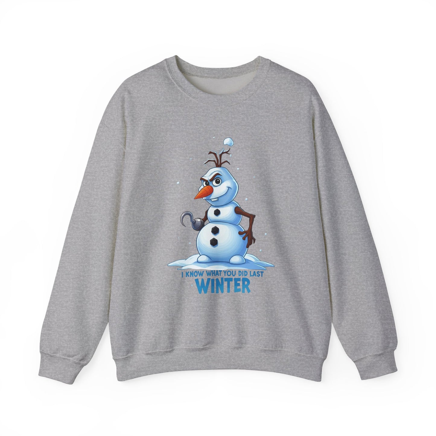 Winter Snowman Sweatshirt - I Know What You Did Last Winter
