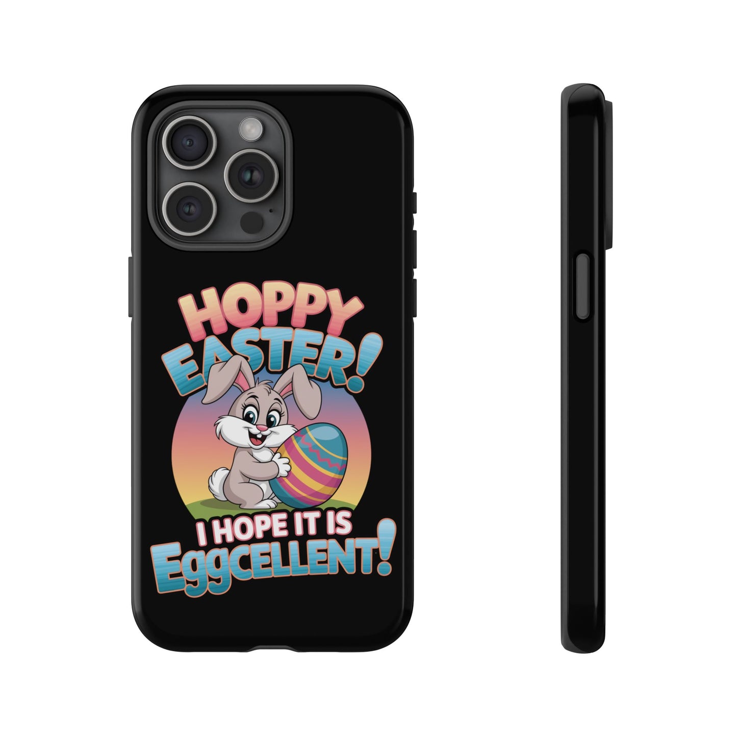 iPhone Case Easter Bunny 'Hoppy Easter I Hope it is Eggcellent' Easter Phone Case Easter Bunny