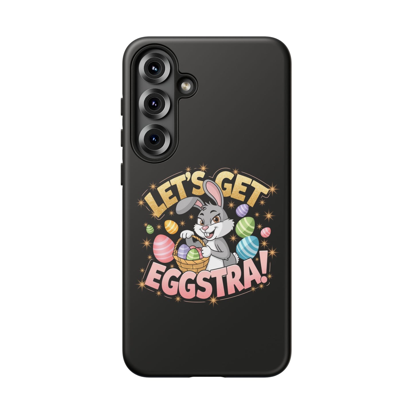 Samsung Phone Case Easter Bunny Let's Get Eggstra Samsung Case