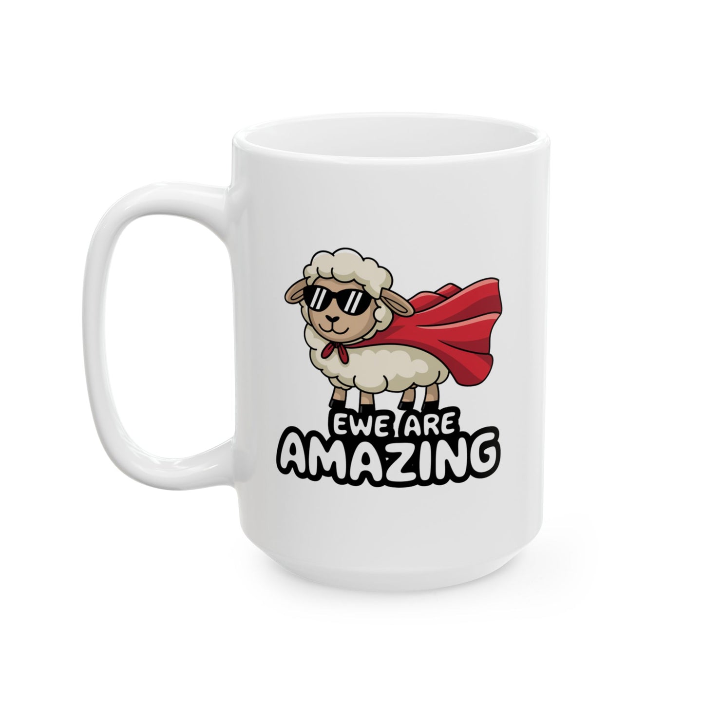 Mug with Sheep Design - Ewe Are Amazing Animal Cup Funny Mug Inspirational Cup Positive Decor