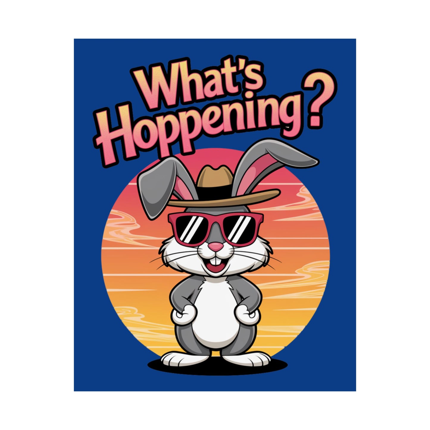 Vertical Poster - Cool Bunny 'What's Hoppening'