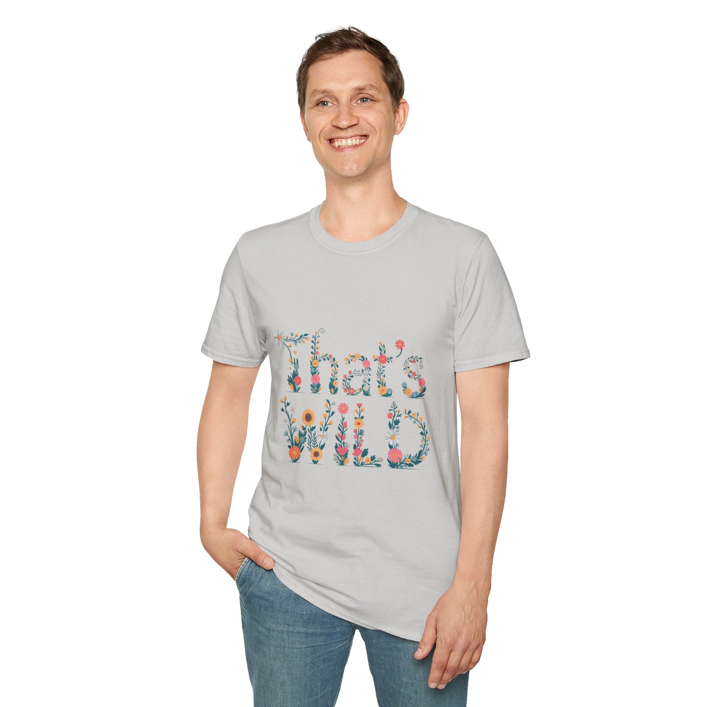 Cottagecore Floral ‘That’s Wild’ Graphic Tee • Wildflower Nature Shirt • Retro Bloom T‑shirt • Botanical Cottagecore Aesthetic Gift