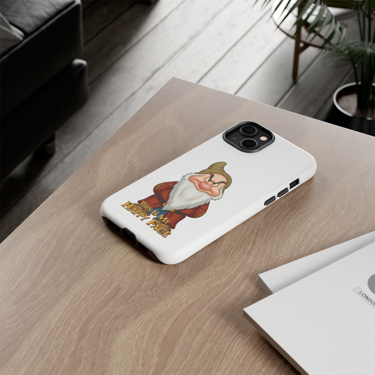 iPhone Case - Grumpy Dwarf 'This is My Happy Face'